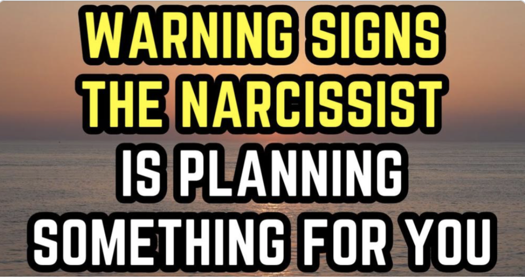 7 Warning Signs A Narcissist Is Planning Something Sinister For You # ...